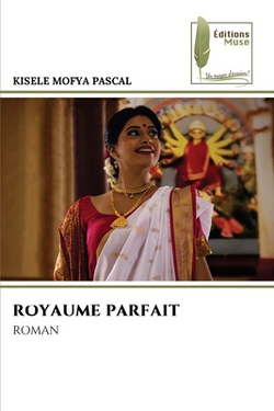 Royaume Parfait|Kisele Mofya Pascal