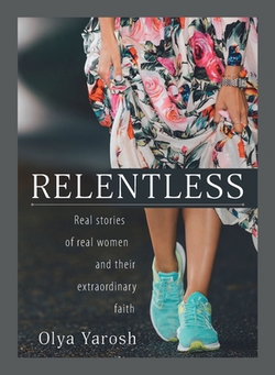 Relentless|Olya Yarosh