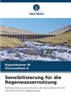 Sensibilisierung für die Regenwassernutzung|Rajeshkumar M