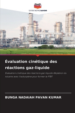 Évaluation cinétique des réactions gaz-liquide|Bunga Nadaiah Pavan Kumar