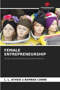 Female Entrepreneurship|L. L. Athsie À. Bambae Canne