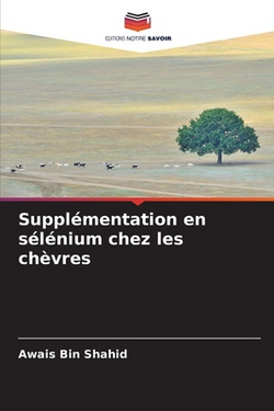 Supplémentation en sélénium chez les chèvres|Awais Bin Shahid