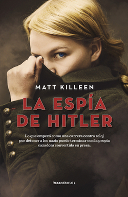 La Espía de Hitler/ Devil Darling Spy|Matt Kileen