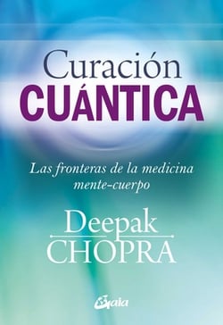 Curación Cuántica|Deepak Chopra