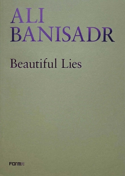 Ali Banisadr. Beautiful Lies|Sergio Risaliti