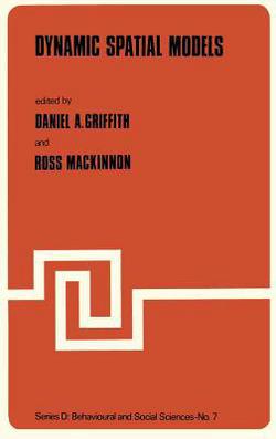 Dynamic Spatial Models|Daniel A. Griffith