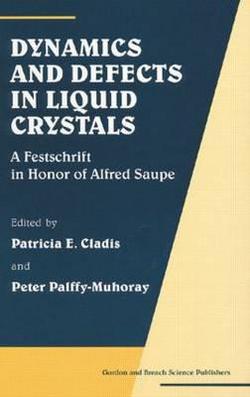 Dynamics and Defects in Liquid Crystals|Peter Palffy-Muhoray