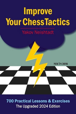 Improve Your Chess Tactics|Yakov Neishtadt