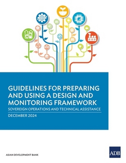 Guidelines for Preparing and Using a Design and Monitoring Framework|Asian Development Bank