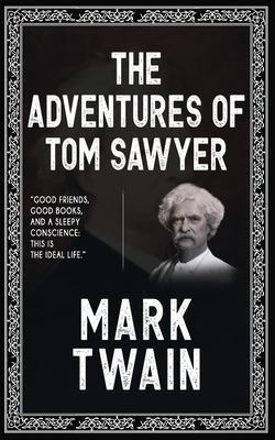 The Adventures of Tom Sawyer|Mark Twain