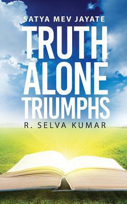 Truth Alone Triumphs|Selva Kumar