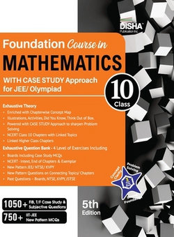 Foundation Course in Mathematics for JEE/ Olympiad Class 10 with Case Study Approach - 5th Edition|Disha Experts