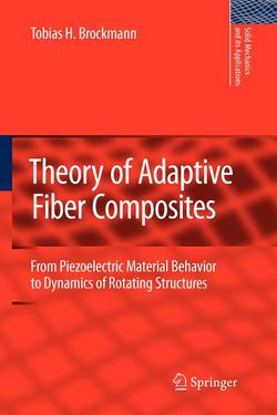 Theory of Adaptive Fiber Composites|T. H. Brockmann