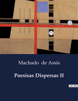 Poesisas Dispersas II|Machado de Assis