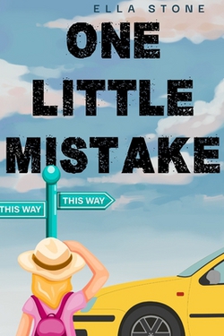One Little Mistake|Ella Stone