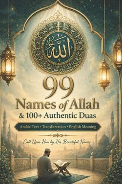 99 Names of Allah & 100+ Authentic Duas|Guided Hearts Press