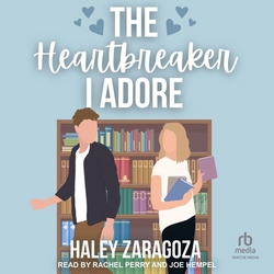 The Heartbreaker I Adore|Haley Zaragoza
