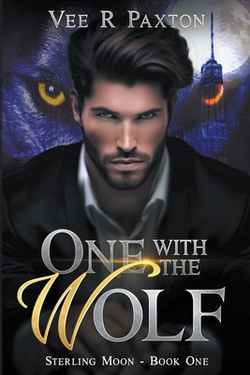 One with the Wolf|Vee R. Paxton