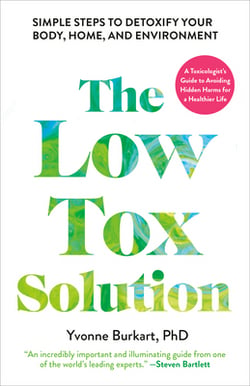 The Low-Tox Solution|Yvonne Burkart, PhD