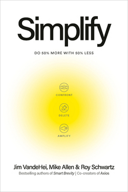 Simplify|Jim Vandehei