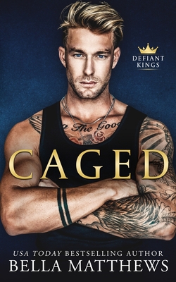 Caged|Bella Matthews