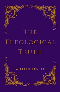 The Theological Truth|William Rundle