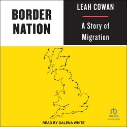 Border Nation|Leah Cowan