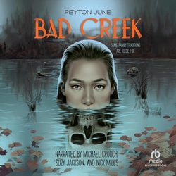Bad Creek|Peyton June