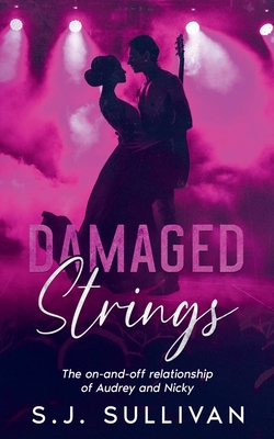 Damaged Strings|S. J. Sullivan