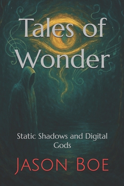 Tales of Wonder|Jason Boe