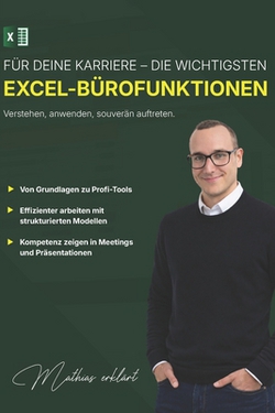 Für Deine Karriere - Die wichtigsten EXCEL-Bürofunktionen|Mathias Hillebrand