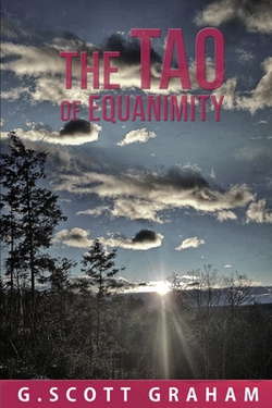 The Tao of Equanimity|G. Scott Graham