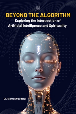 Beyond the Algorithm|Siamak Goudarzi