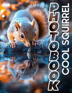 Cool Squirrel Photo Book|Thea Erickson