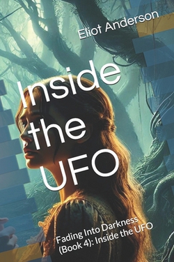 Inside the UFO|Eliot Anderson