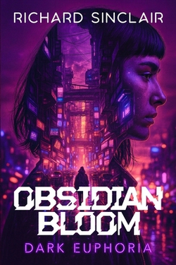 Obsidian Bloom|Richard Sinclair