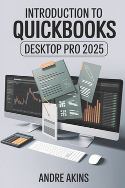 QuickBooks Desktop Pro 2025|Andre Akins