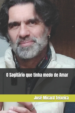 O Sagitário que tinha medo de Amar|José Micard Teixeira