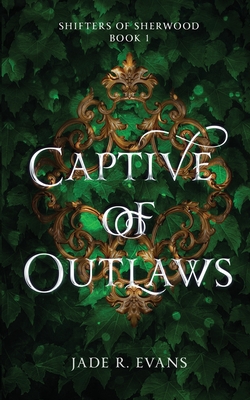 Captive of Outlaws|Jade R. Evans