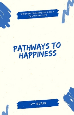 Pathways to Happiness|Ivy Blair