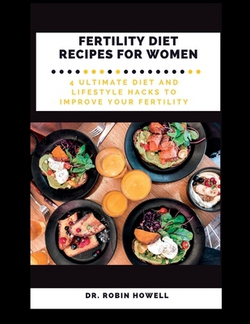 Fertility Diet Recipes for Women|Robin Howell