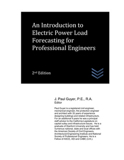 An Introduction to Electric Power Load Forecasting for Professional Engineers|J. Paul Guyer