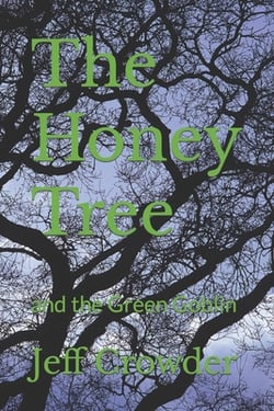The Honey Tree|Jeff Crowder