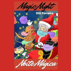 Noite Mágica - Magic Night|Dill Ferreira