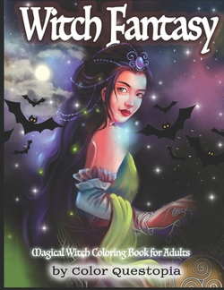 Witch Fantasy - Magical Witch Coloring Book For Adults|Color Questopia