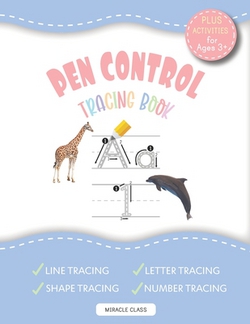 PEN CONTROL TRACING BOOK Plus Activities For Ages 3+|Miracle Class