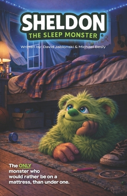 Sheldon the Sleep Monster|David Stephen Jablonski