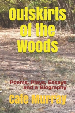 Outskirts of the Woods|Cate Murray