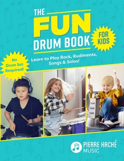 The Fun Drum Book for Kids|Pierre Hache