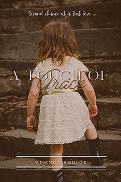 A Touch of Grace|Amanda Renee Boulos